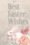 Best Easter Wishes: Journal, Sketchbook, Art Gifts for Kids, Adults, and Artists | Sketch, Draw, and Paint | 6 x 9 Blank Book 120 Pages
