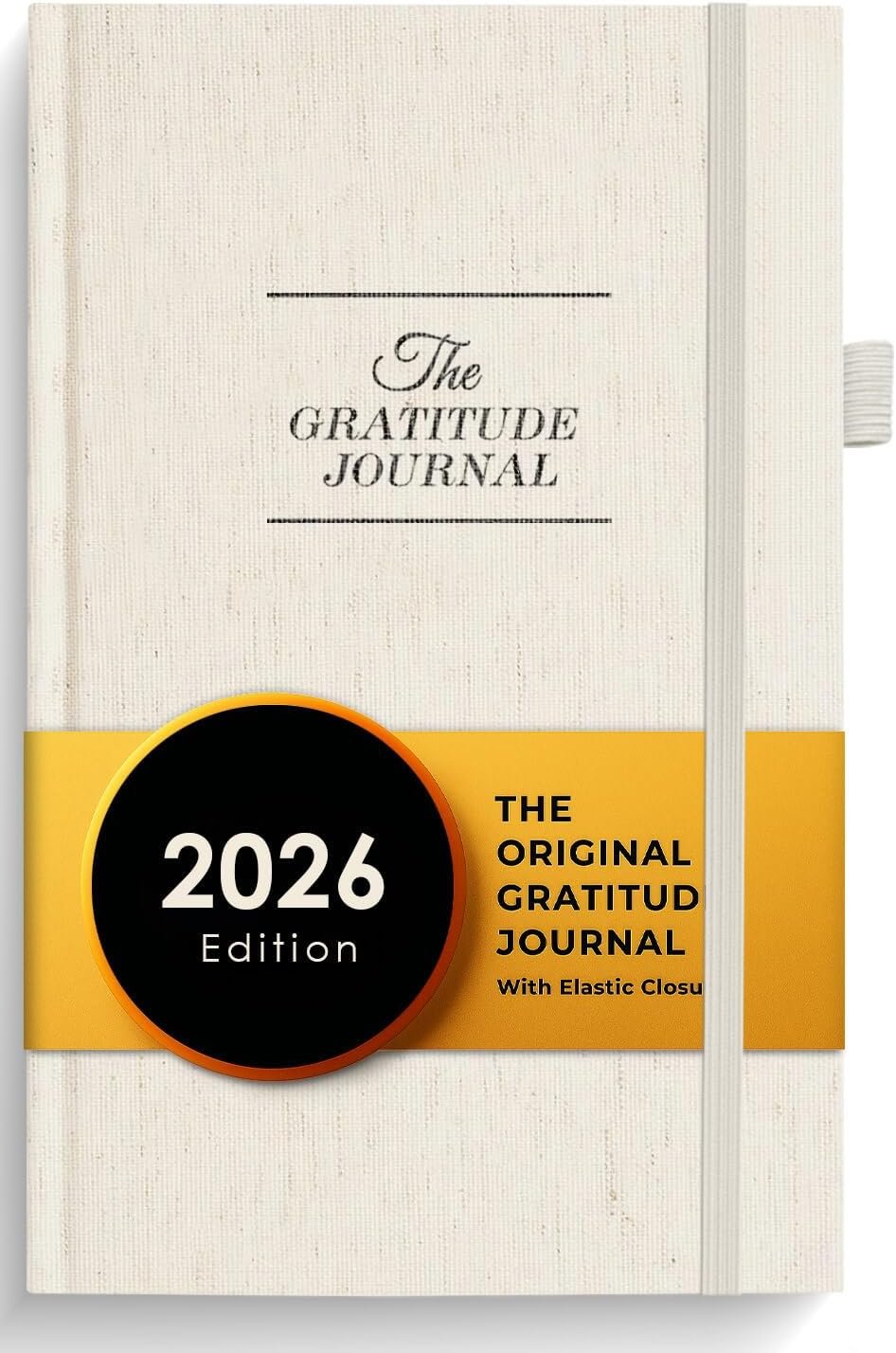 The Gratitude Journal 2026: 5 Minute Gratitude Practice to Inspire Thankfulness, Mindfulness, Positivity, Happiness, Upgraded with Pen Holder, Inner Pocket & Elastic Closure Band (Beige)