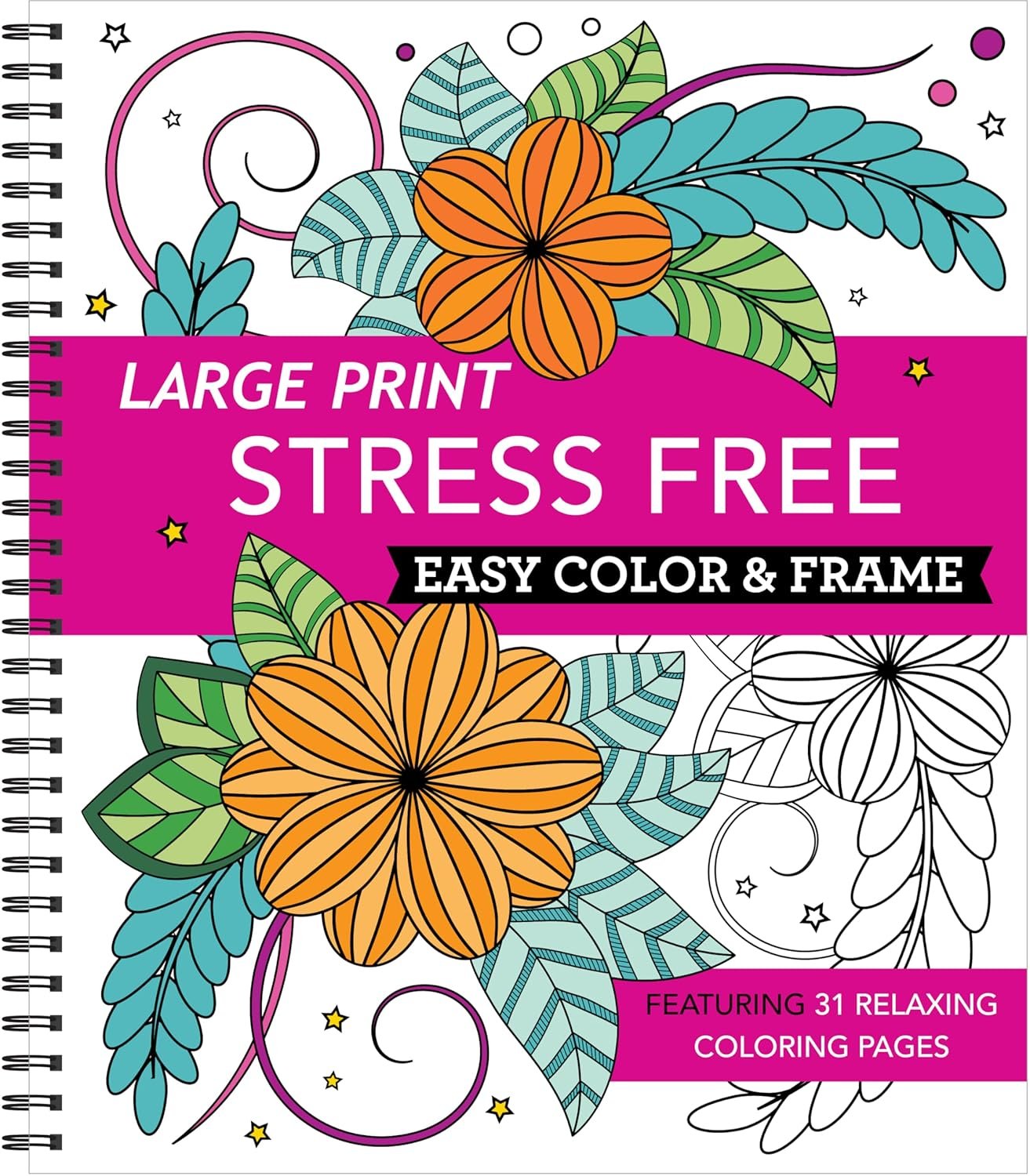 Large Print Easy Color & Frame – Stress Free: Adult Coloring Book with 31 Designs | Flowers, Mandalas & Nature | Perforated Pages, Spiral Bound | Gift for All Ages, Seniors & Beginners